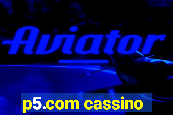 p5.com cassino